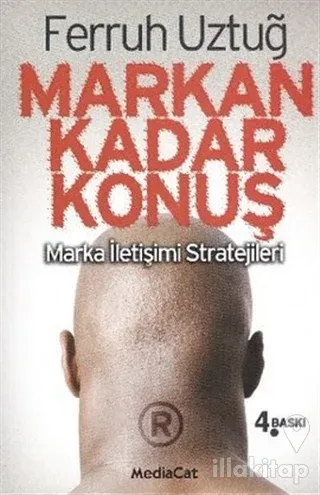 Markan Kadar Konuş! Marka İletişimi Stratejileri