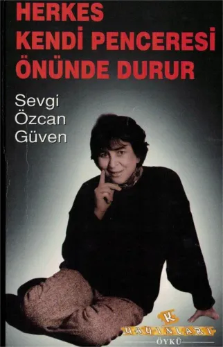 Herkes Kendi Penceresi Önünde Durur
