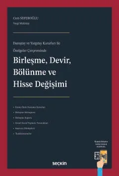 Birleşme, Devir, Bölünme ve Hisse Değişimi
