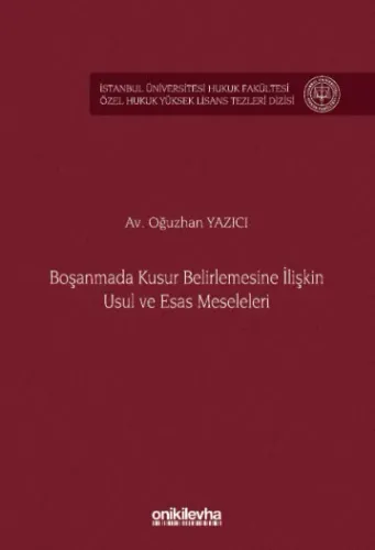 Boşanmada Kusur Belirlemesine İlişkin Usul ve Esas Meseleleri