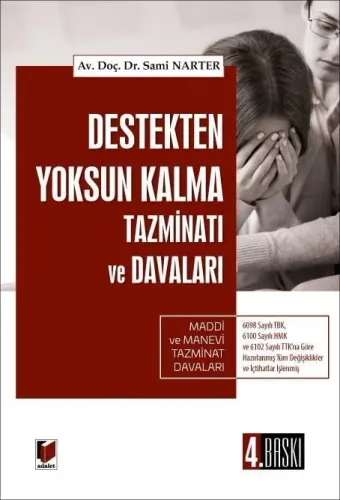 Destekten Yoksun Kalma Tazminatı ve Davaları
