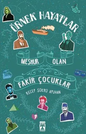 Meşhur Olan Fakir Çocuklar - Örnek Hayatlar