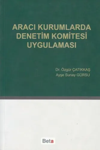 Aracı Kurumlarda Denetim Komitesi Uygulaması