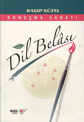 Dil Belası; Konuşma Sanatı
