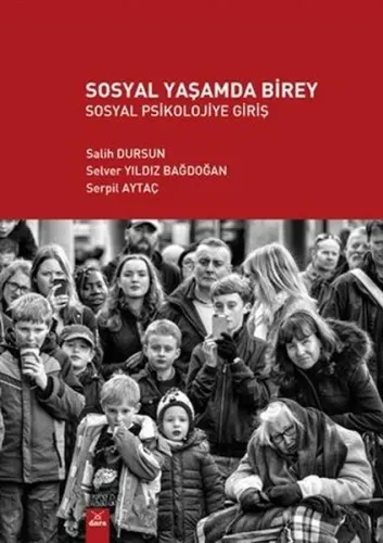 Sosyal Yaşamda Birey Sosyal Psikolojiye Giriş