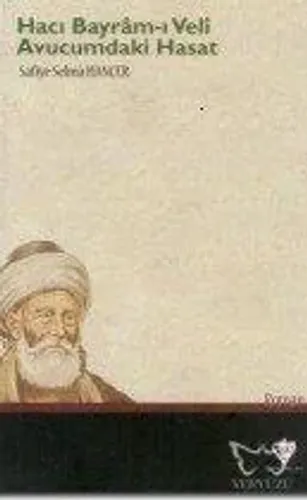 Hacı Bayram-ı Veli Avucumdaki Hasat