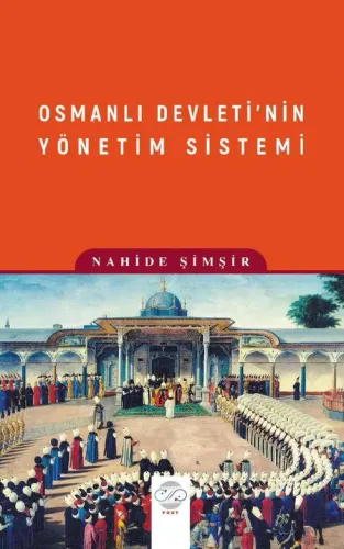 OSMANLI DEVLETİ'NİN YÖNETİM SİSTEMİ