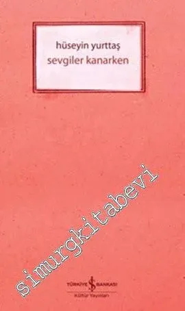 Sevgiler Kanarken