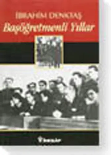 Başöğretmenli Yıllar