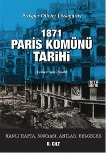1871 Paris Komünü Tarihi; 2. Cilt Kanlı Hafta, Sonrası, Anılar, Belgeler