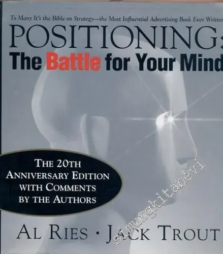 Positioning: The Battle for Your Mind, 20th Anniversary Edition -        2001