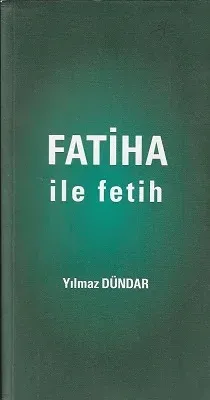 Fatiha ile Fetih