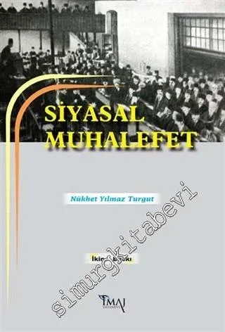 Siyasal Muhalefet: Batı Demokrasileri, Sosyalist Ülkeler, Türkiye