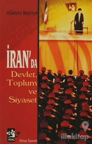 İran'da Devlet, Toplum ve Siyaset