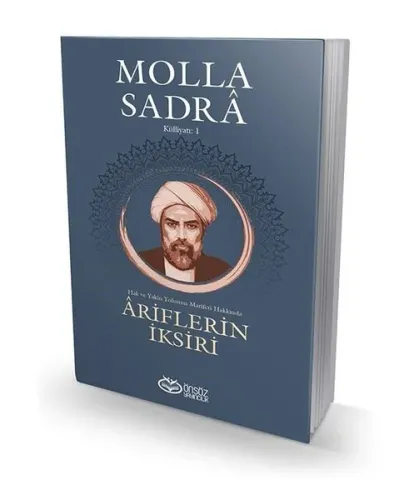 Ariflerin İksiri; Molla Sadra Külliyatı -1