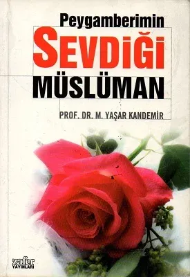 Peygamberimin Sevdiği Müslüman