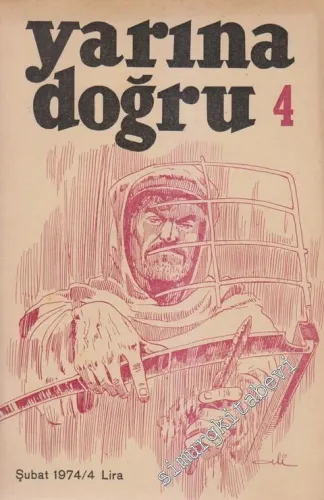 Yarına Doğru Aylık Kültür ve Sanat Dergisi  - Sayı: 4      Şubat