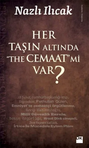 Her Taşın Altında The Cemaaat mi Var?