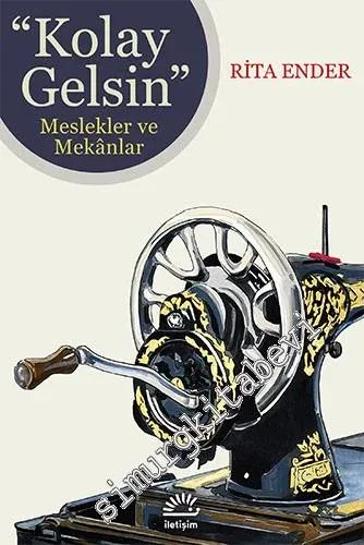 Kolay Gelsin : Meslekler ve Mekânlar -         2024