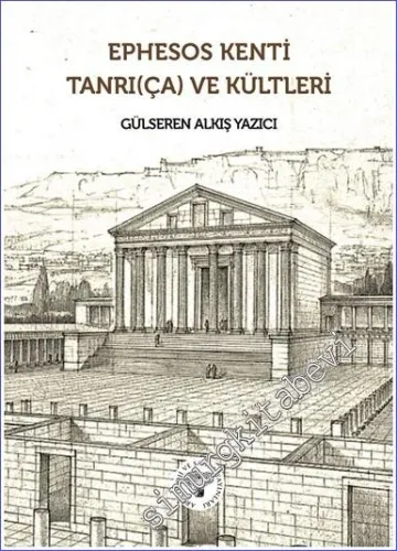 Ephesos Kenti Tanrı(ça) ve Kültleri -         2023