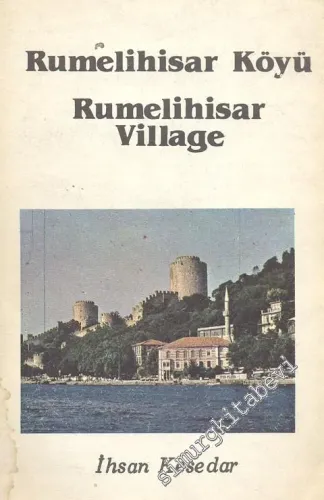 Rumelihisar Köyü - Rumelihisar Village -