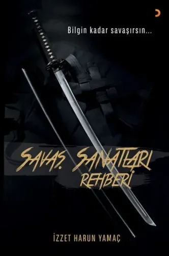 Savaş Sanatları Rehberi Bilgin Kadar Savaşırsın