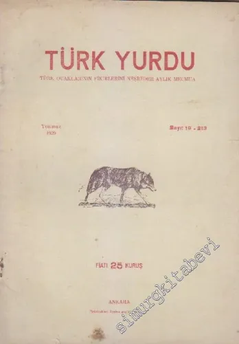 Türk Yurdu - Türk Ocaklarının Fikirlerini Neşreder Aylık Mecmua - Sayı