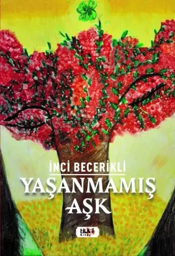 Yaşanmamış Aşk