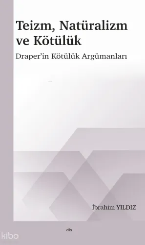 Teizm, Natüralizm ve Kötülük