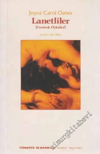 Lanetliler: Grotesk Öyküler -        2002