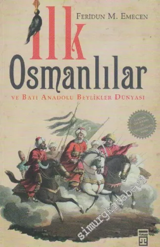İlk Osmanlılar ve Batı Anadolu Beylikler Dünyası -