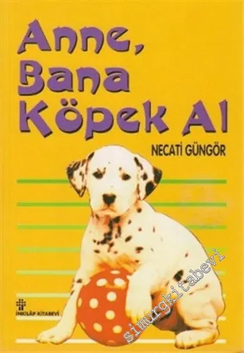 Anne Bana Köpek Al: Bilmeniz Gereken Her Şey -        2003