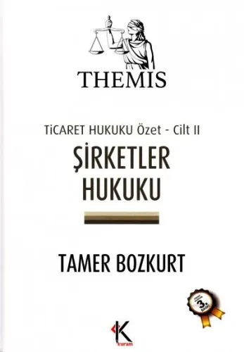 Themis Ticaret Hukuku Özet- Cilt II Şirketler Hukuku