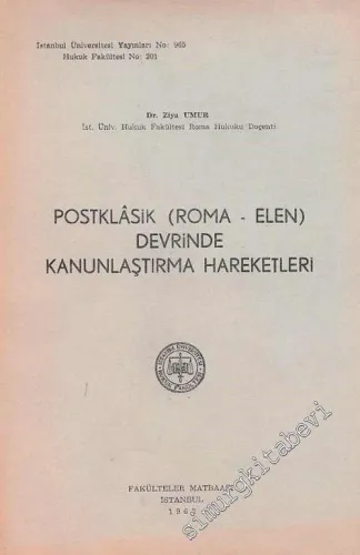 Postklasik ( Roma - Elen ) Devrinde Kanunlaştırma Hareketleri -        1962