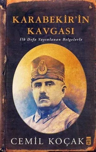 Karabekir'in Kavgası; İlk Defa Yayımlanan Belgelerle