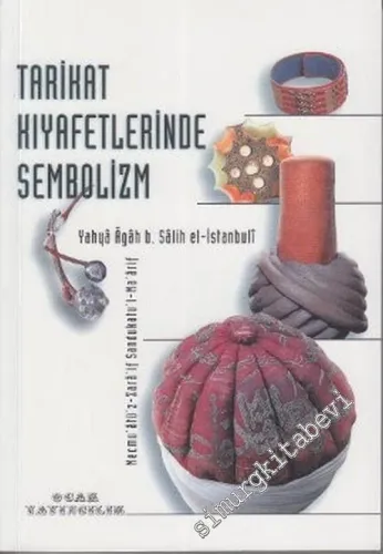 Tarikat Kıyafetlerinde Sembolizm -        2005