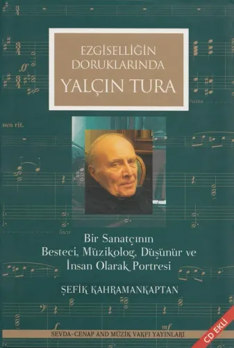 Ezgiselliğin Doruklarında Yalçın Tura - CD'li Şefik Kahramankaptan