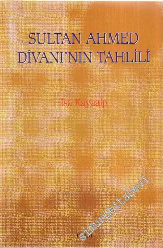 Sultan Ahmed Divanı'nın Tahlili