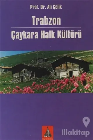 Trabzon Çaykara Halk Kültürü
