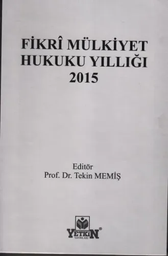 Fikri Mülkiyet Hukuku Yıllığı 2015