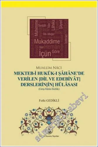 Mekteb-i Hukuk-ı Şahane'de Verilen (Dil ve Edebiyat Derslerinin) Hülasası -         2022
