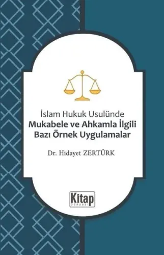 İslam Hukuku Usulünde Mukabele ve Ahkamla İlgili Bazı Örnek Uygulamalar