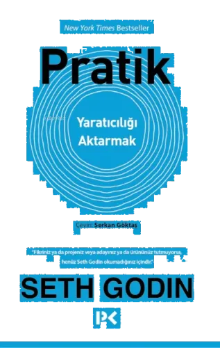 Pratik;Yaratıcılığı Aktarmak