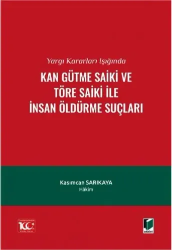 Kan Gütme Saiki ve Töre Saiki ile İnsan Öldürme Suçları