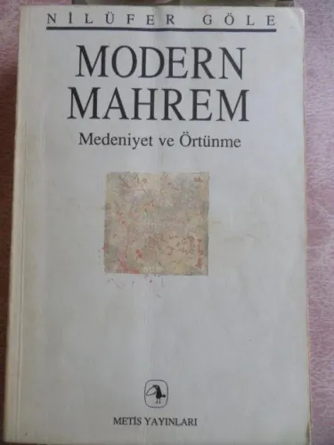 Modern Mahrem Medeniyet ve Örtünme Nilüfer Göle