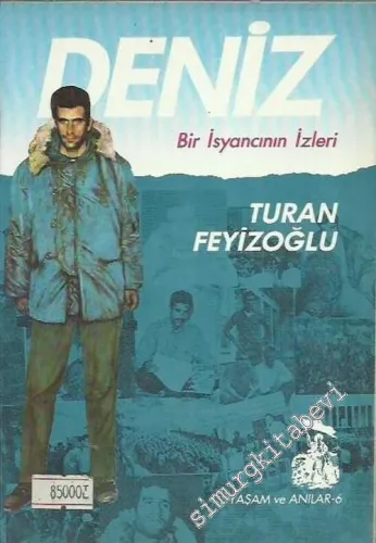 Deniz: Bir İsyancının İzleri -        1993