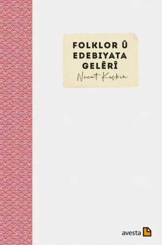 FOLKLOR Û EDEBIYATA GELÊRÎ