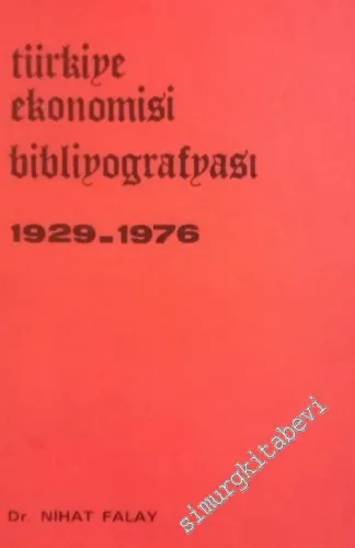 Türkiye Ekonomisi Bibliyografyası 1929 - 1976 -        1977
