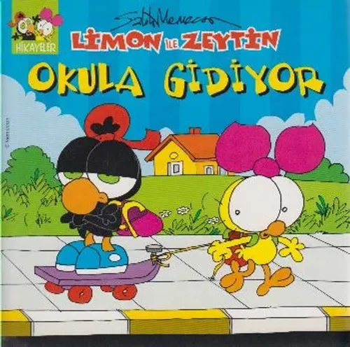 Limon İle Zeytin Okula Gidiyor