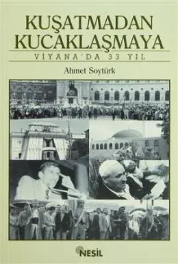 Kuşatmadan Kucaklaşmaya